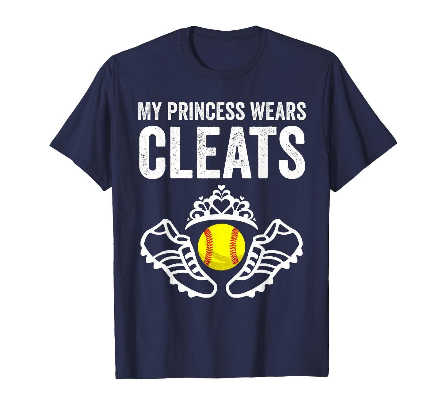 Funny My Princess Wears Cleats Gift For Softball Moms Dads T-Shirt