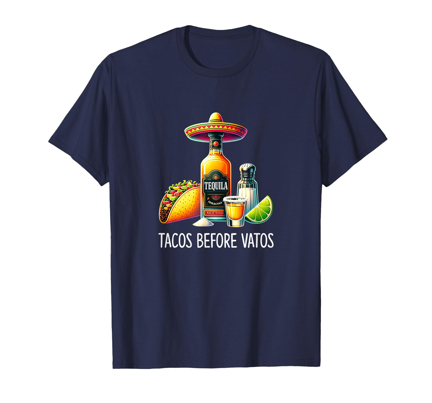 Tacos Before Vatos - Tacos & Tequila - T-Shirt