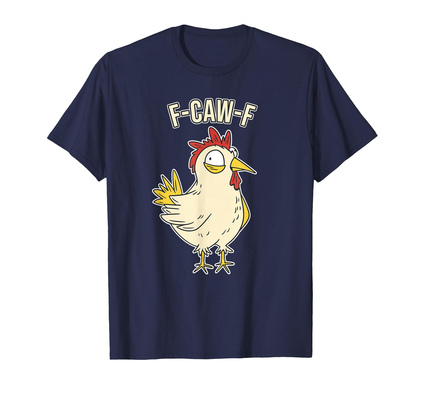 Funny Crow Graphic Design F-Caw-F Rooster Meme T-Shirt