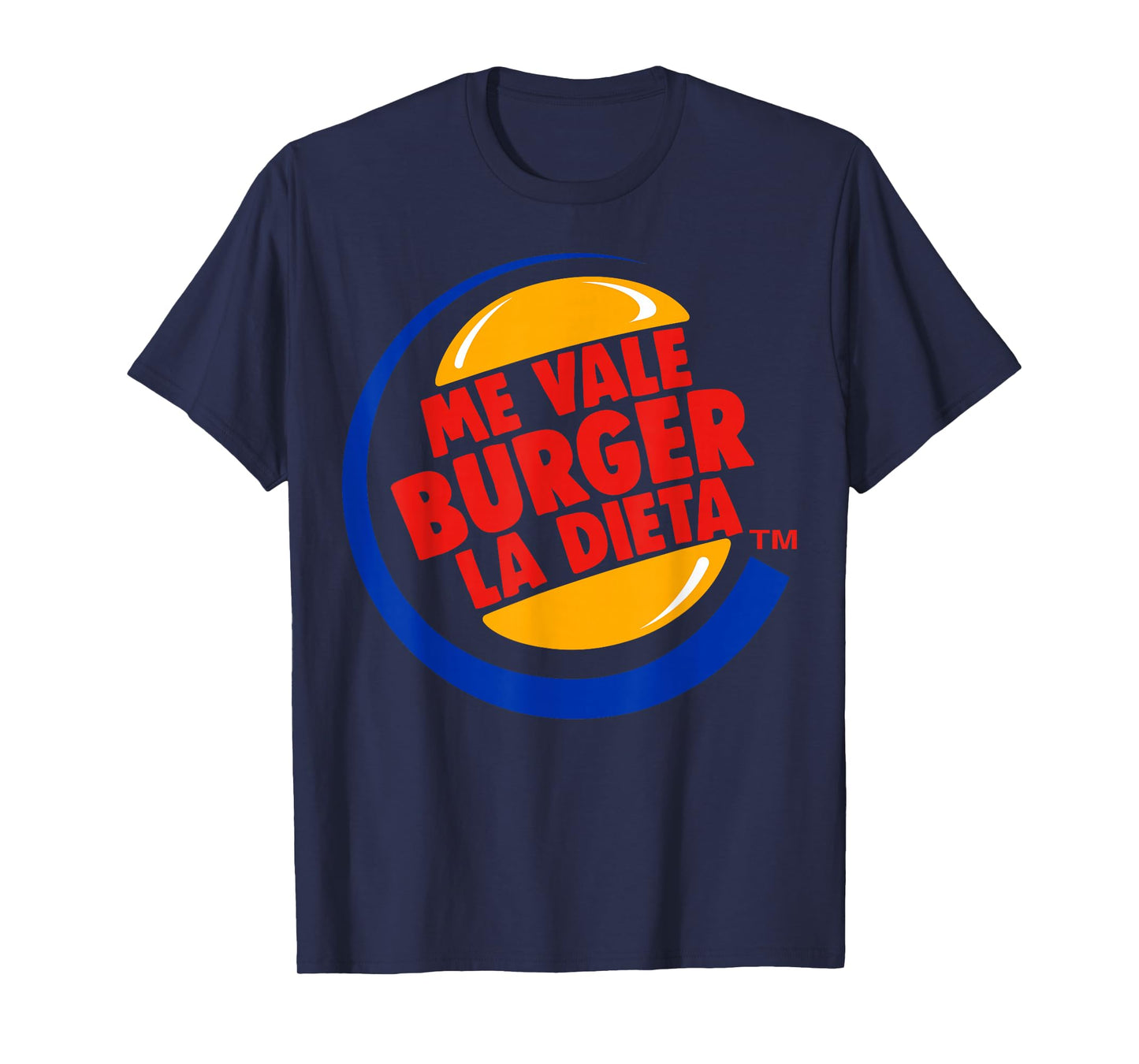 Me Vale Burger La Dieta T-Shirt