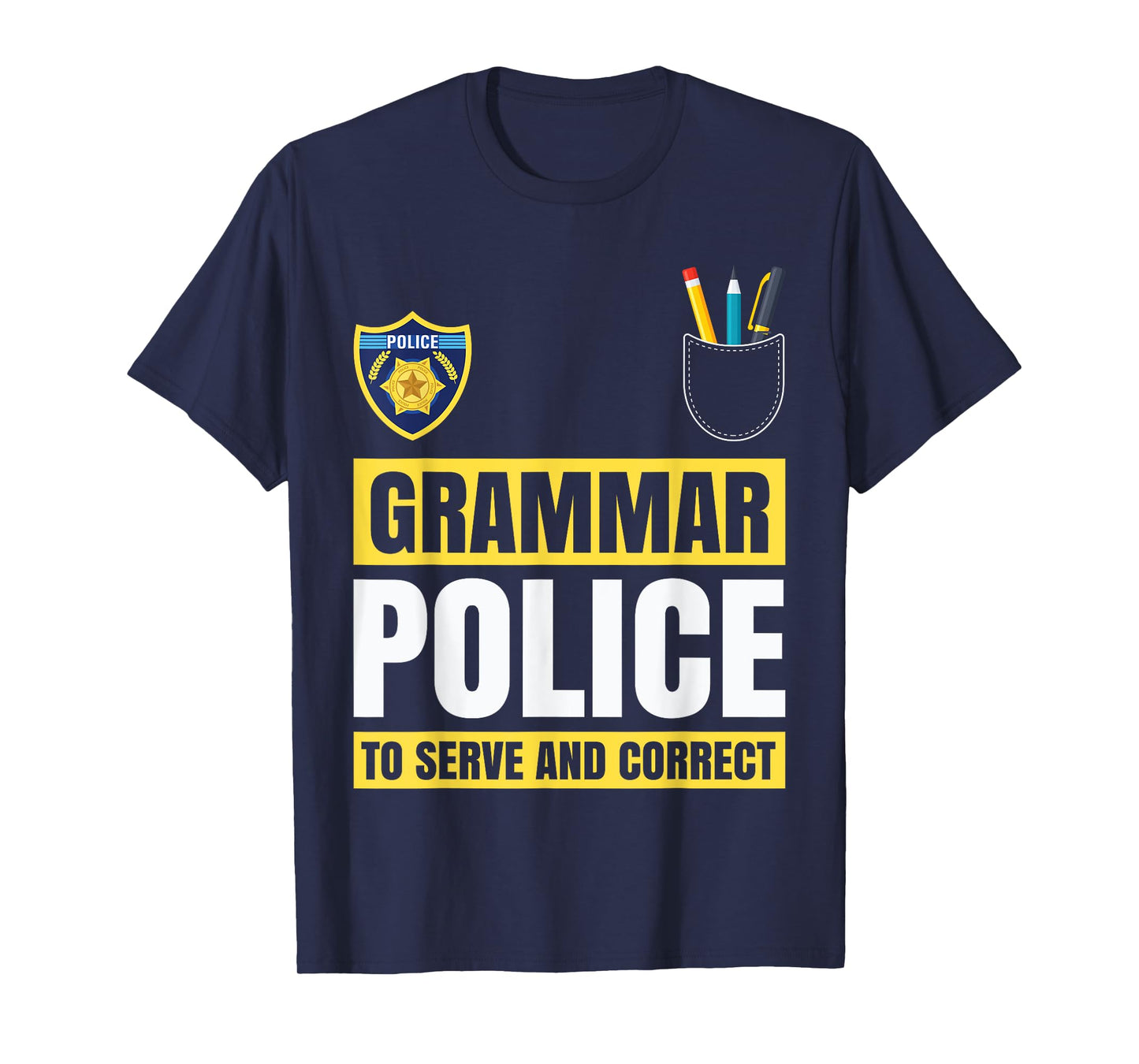 Grammar Police Funny Costume Idea Gift Teachers Students T-Shirt for Men Women Kids