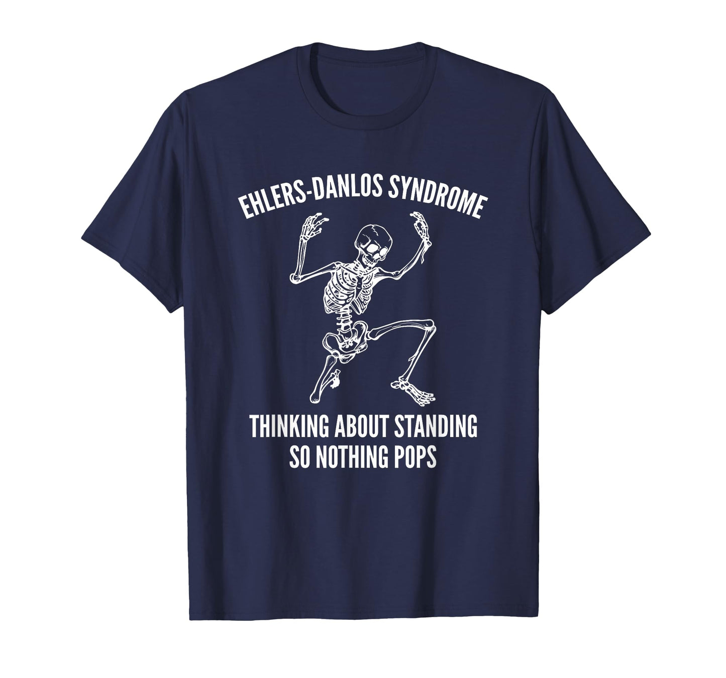 Ehlers-Danlos Syndrome Skeleton Thinking About Standing T-Shirt