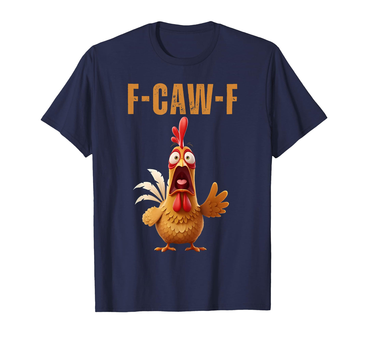 F-Caw-F Chicken Funny Screaming Rooster Meme Vintage Weird T-Shirt