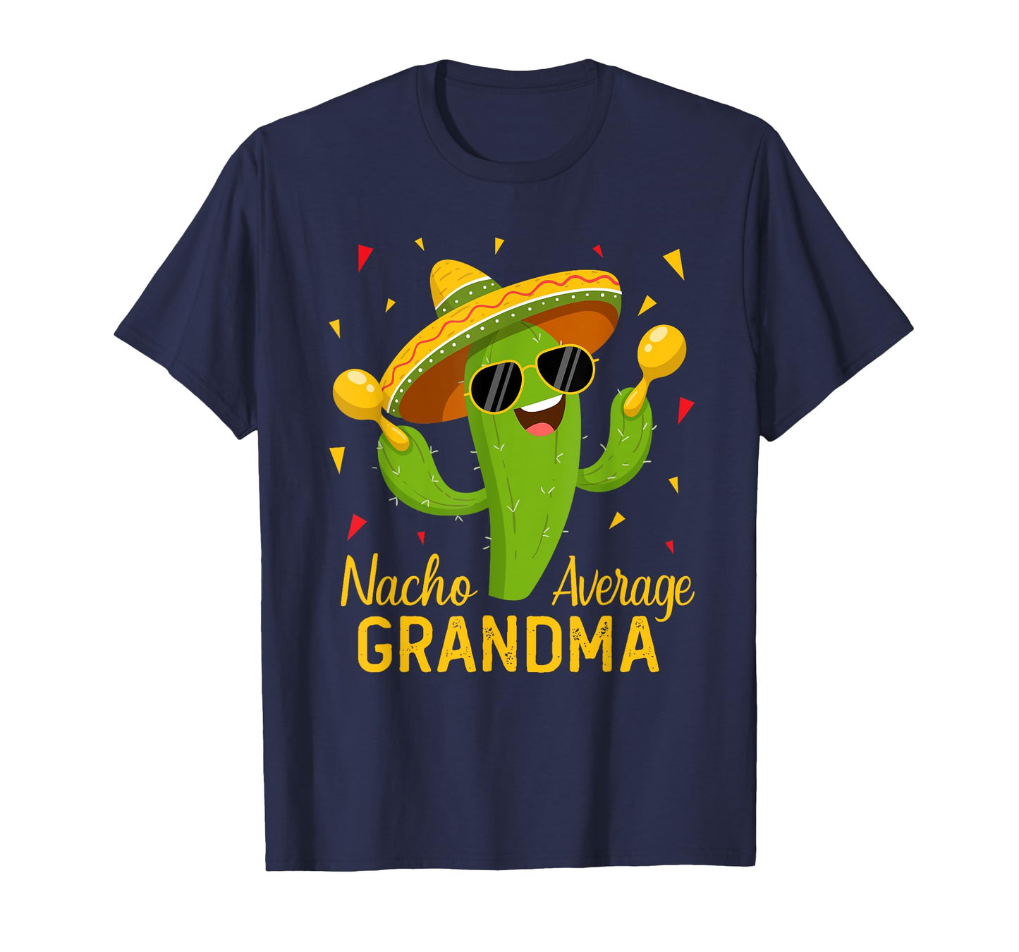Nacho Average Grandma Cinco De Mayo Fiesta Party T-Shirt