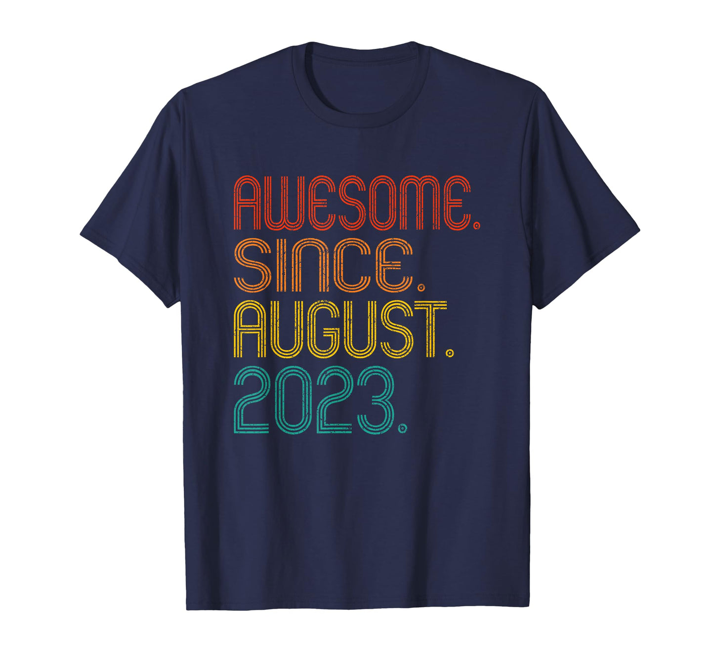 Awesome Since August 2023 Birth Of Birthday 2023 Vintage T-Shirt