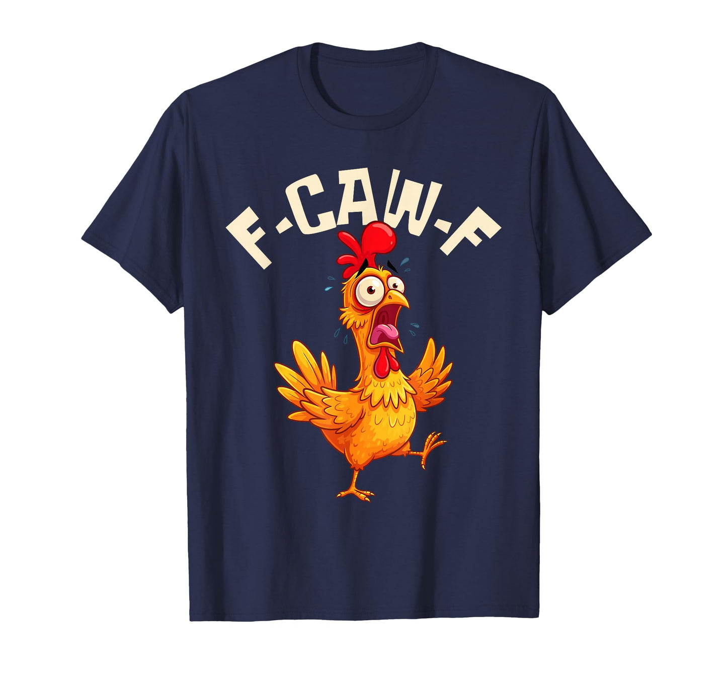F-CAW-F Funny Chicken Rooster Meme T-Shirt