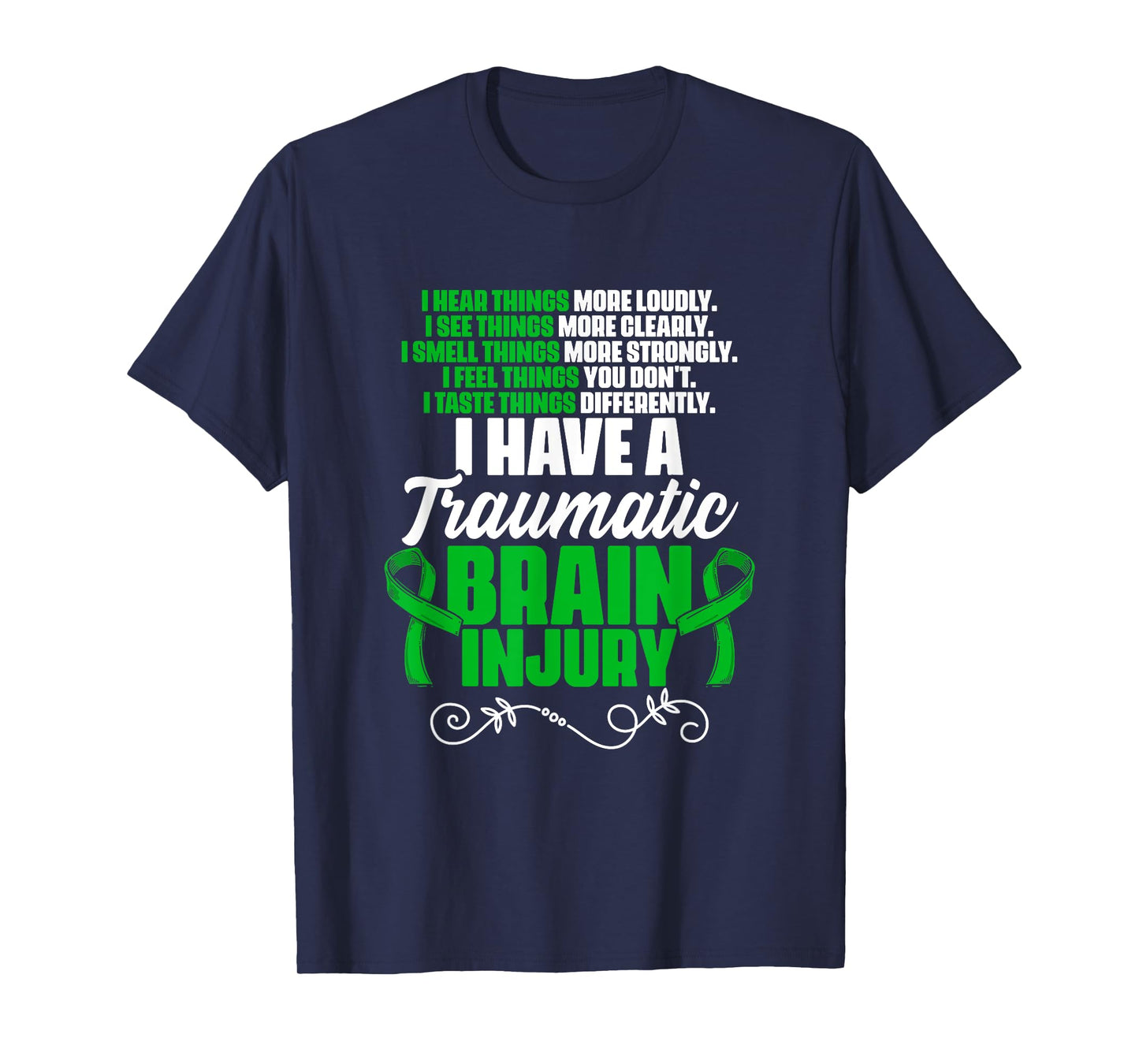 I Have A Traumatic Brain Injury Support TBI Survivor T-Shirt
