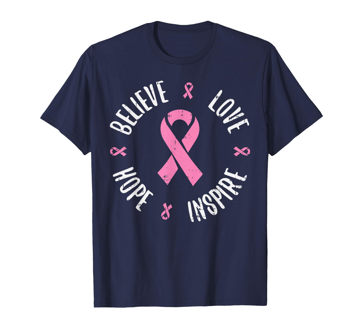 Believe Love Hope Pink Ribbon Breast Cancer Awareness Gift T-Shirt