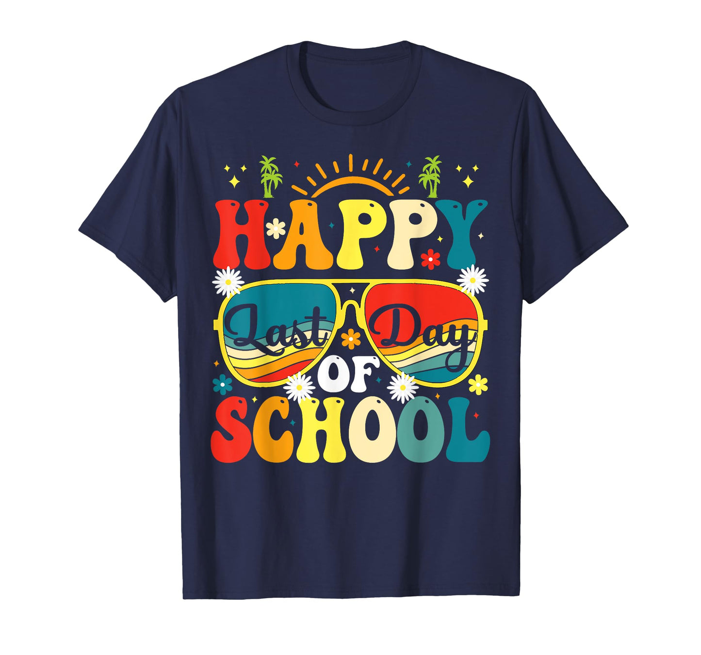 Happy Last Day Of School Teacher Students Retro School T-Shirt
