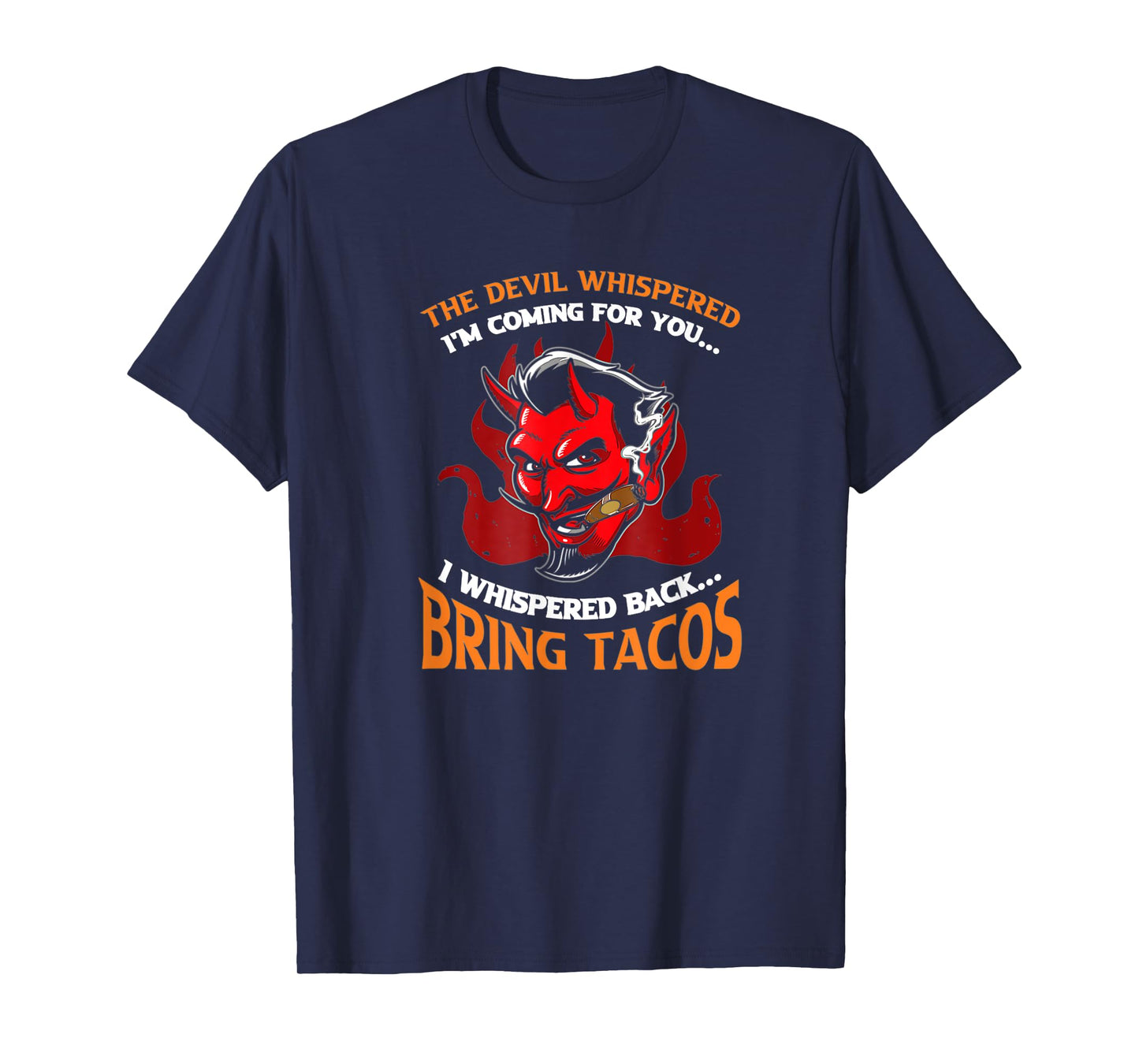 Funny Latin Devil Whispered Bring Tacos Spanish Comida T-Shirt