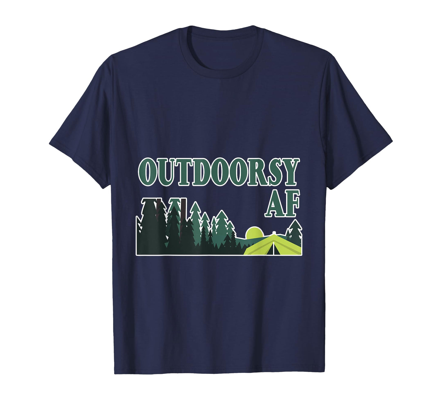 Outdoorsy Af --- T-Shirt