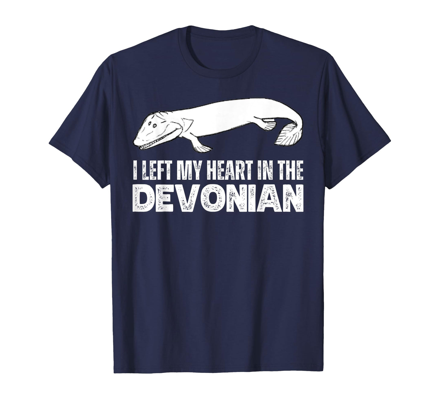 Tiktaalik I Left My Heart In The Devonian Evolution Science T-Shirt