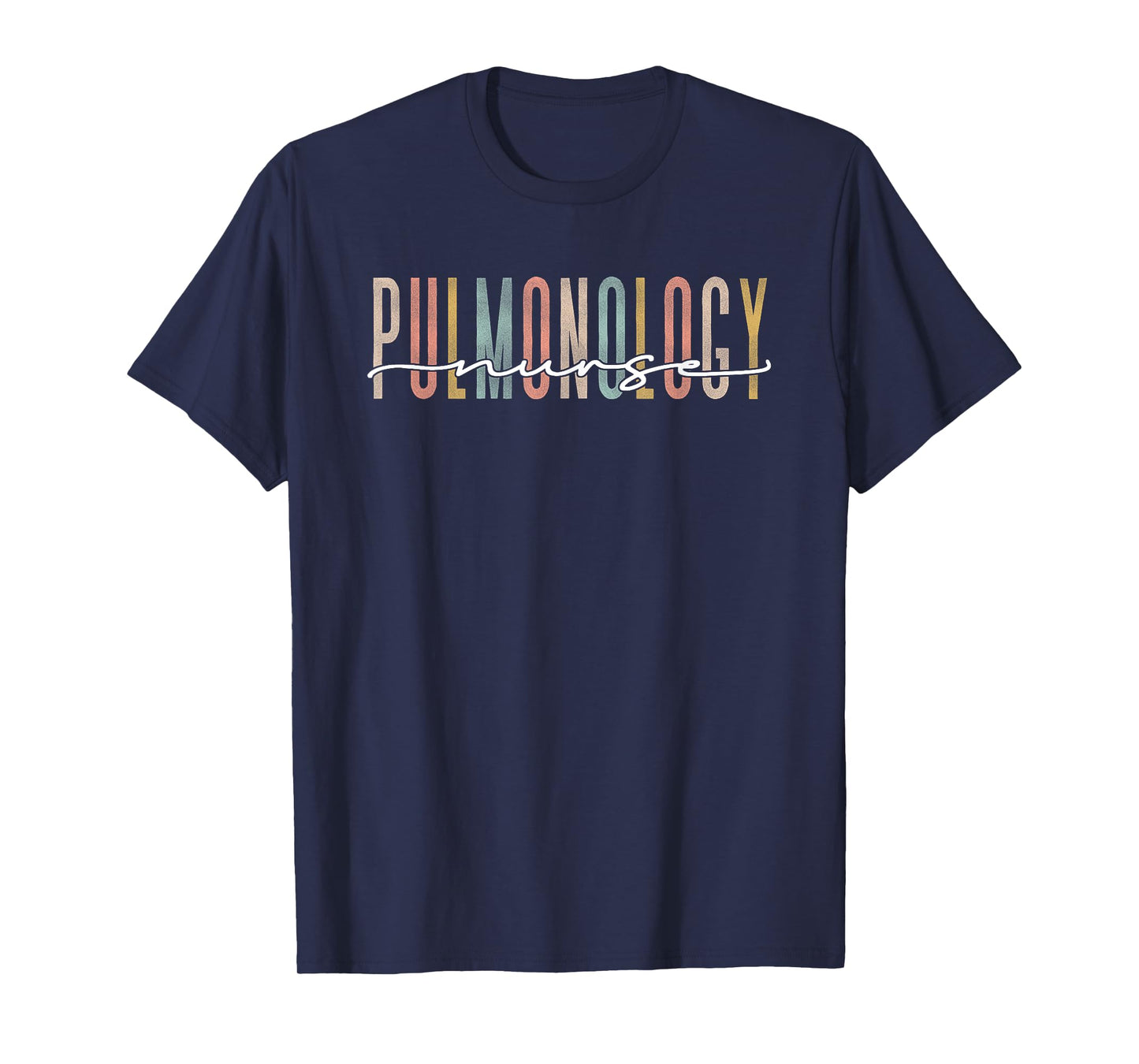 Pulmonology Nurse Pulmonary Medical Assistant Pulmonologist T-Shirt