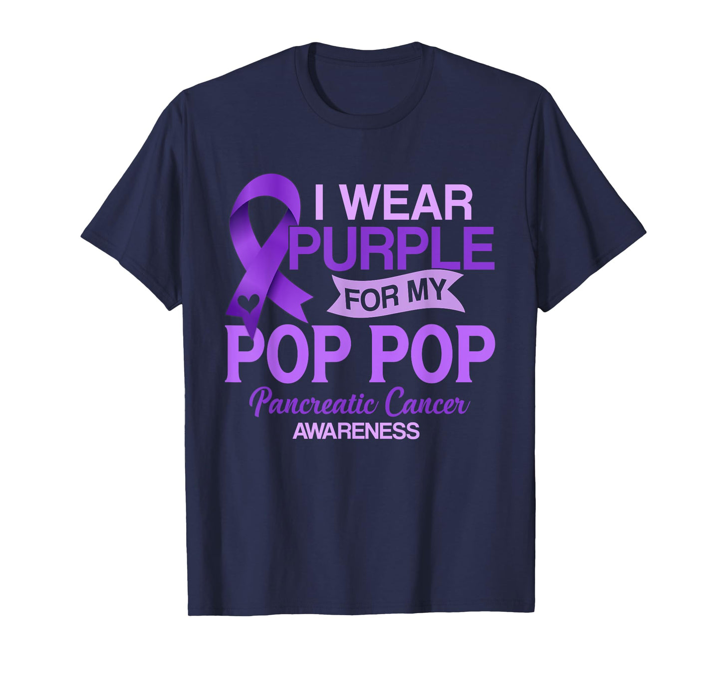 I Wear Purple For My Pop Pop Pancreatic Cancer Awareness T-Shirt