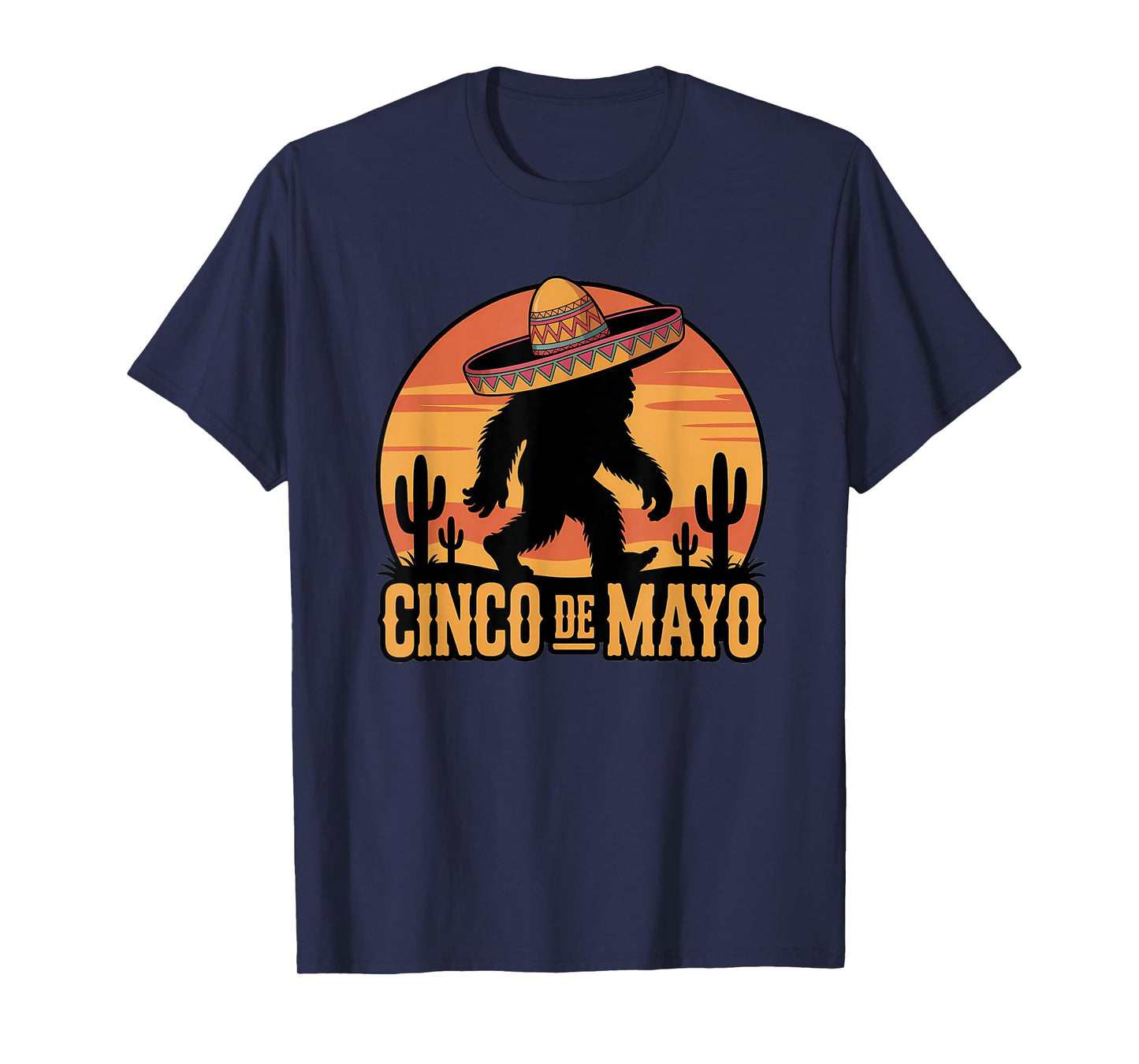 Cinco de Mayo Bigfoot Sombrero Desert Sunset T-Shirt