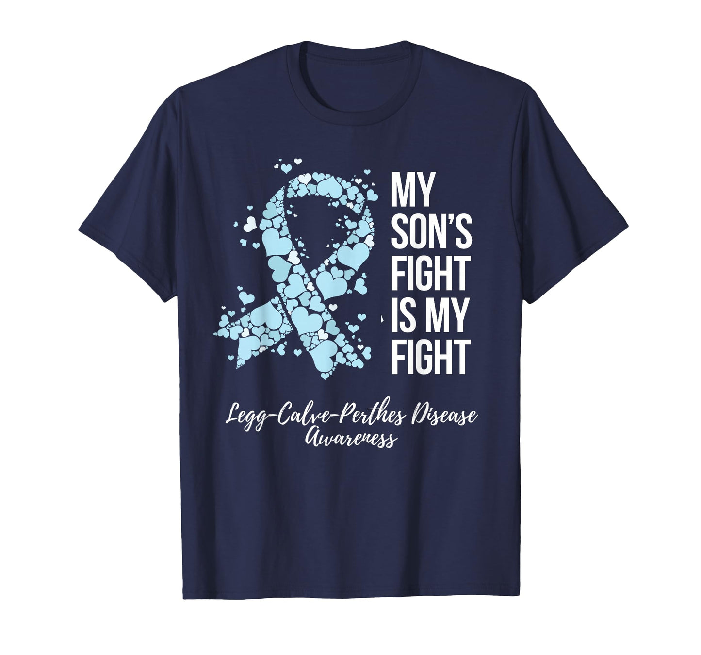 My Son’s Fight Legg Calve Perthes Disease Awareness T-Shirt