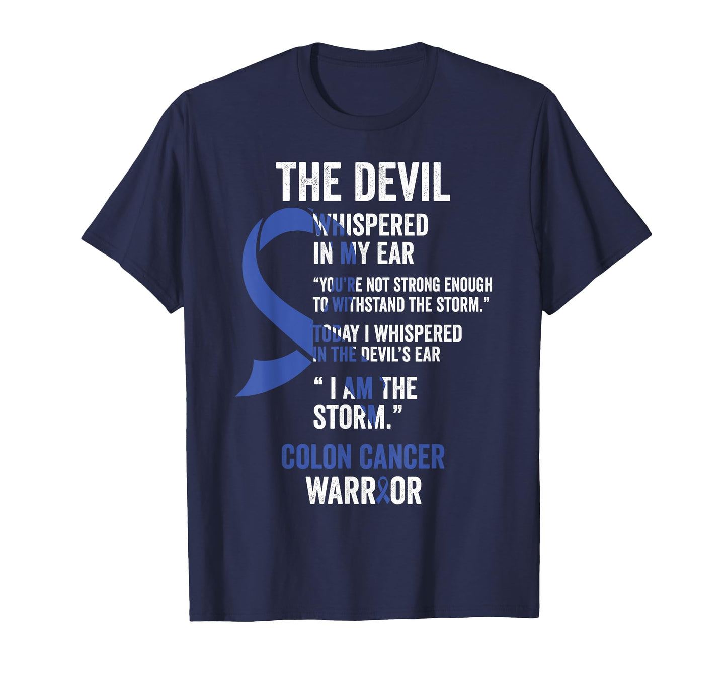 The Devil- Colon Cancer Awareness Support Ribbon T-Shirt