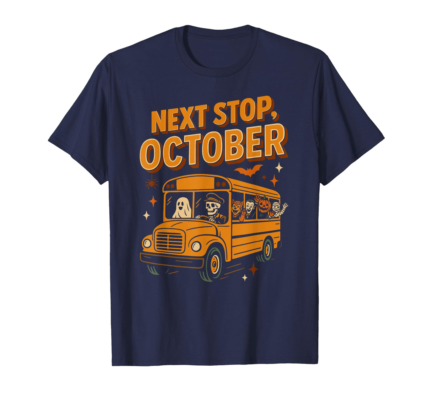 Next Stop October Spooky Monsters Halloween School Bus Ride T-Shirt
