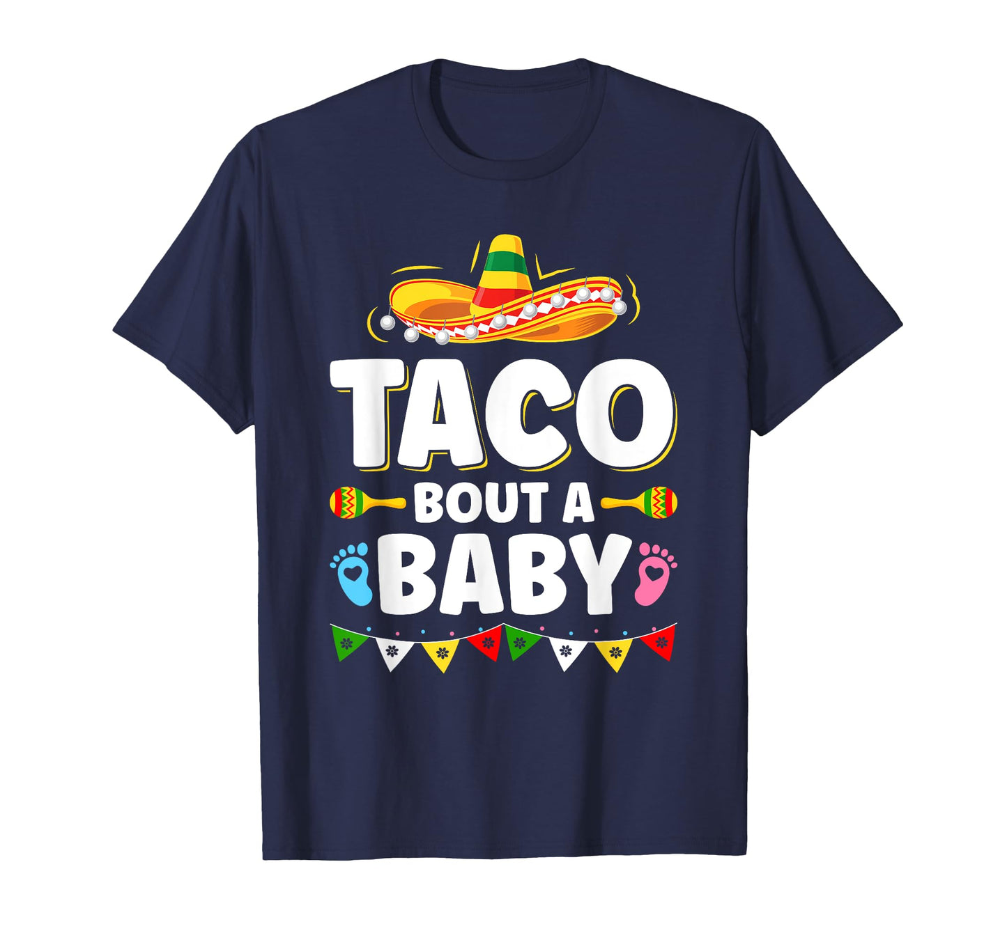Let's Taco Bout A Baby Cinco de Mayo Pregnancy Announcement T-Shirt