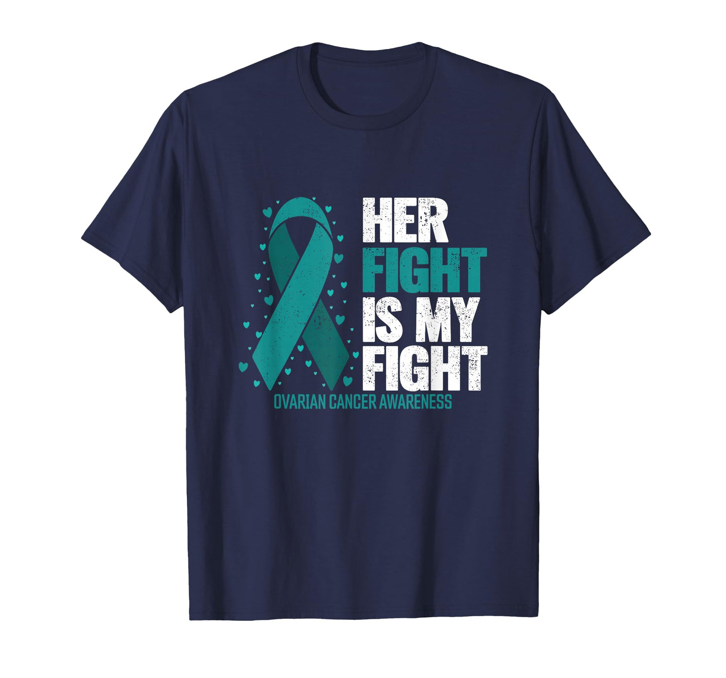 Ovarian Cancer Her Fight my Fight Ovarian Cancer Awareness T-Shirt