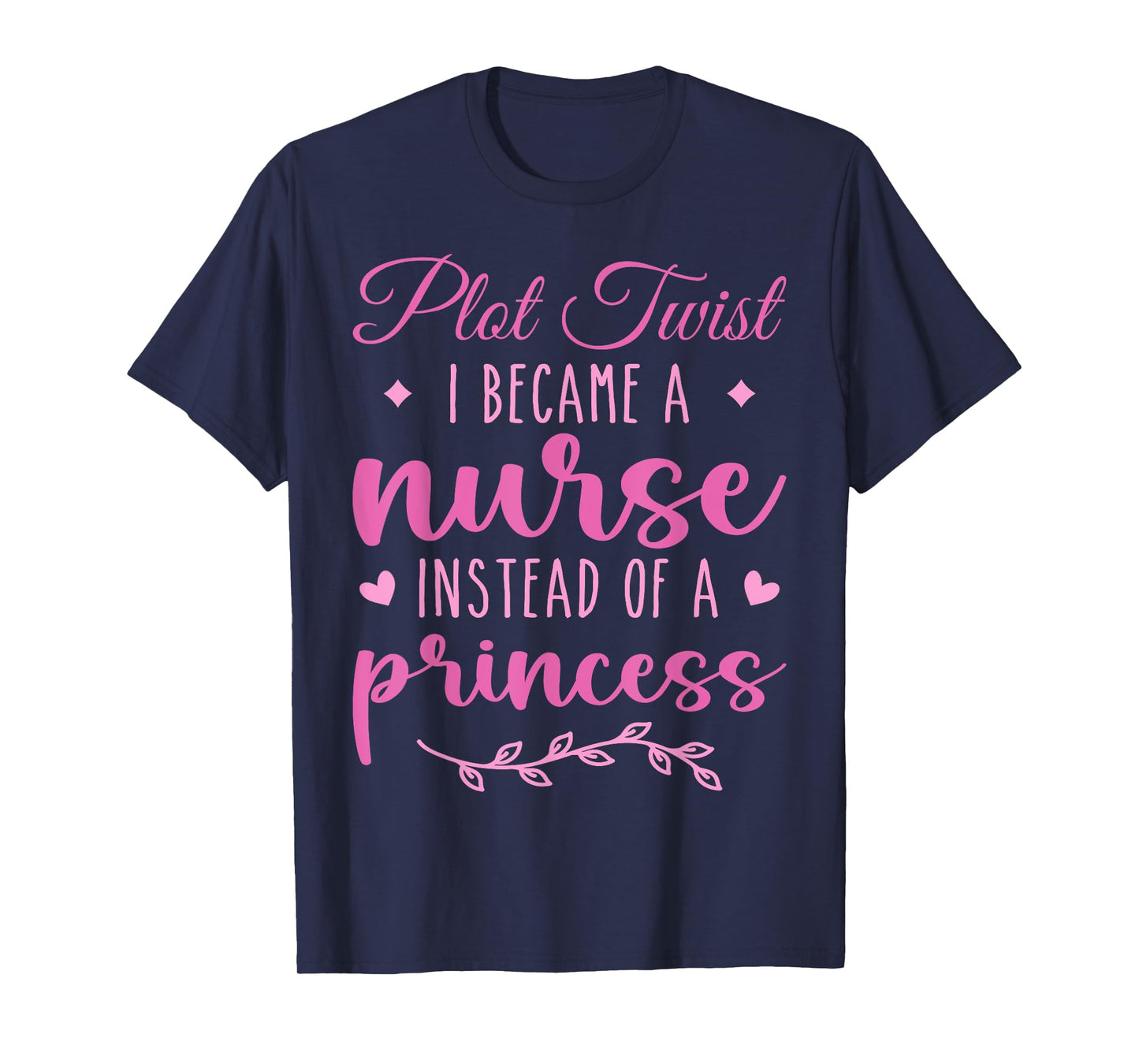 Nurse Not Princess Funny Nurse Tees for Women | Funny Nurse T-Shirt
