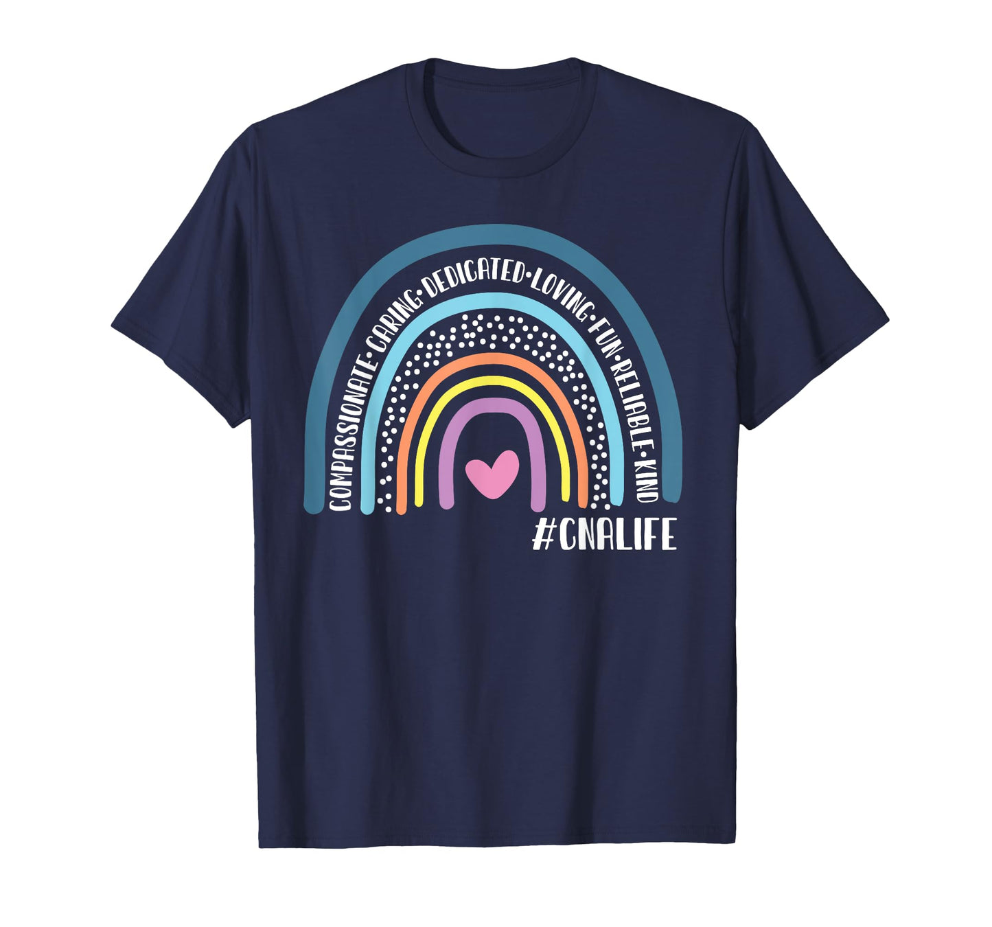 CNA Life Certified Nursing Assistants Cute Rainbow T-Shirt