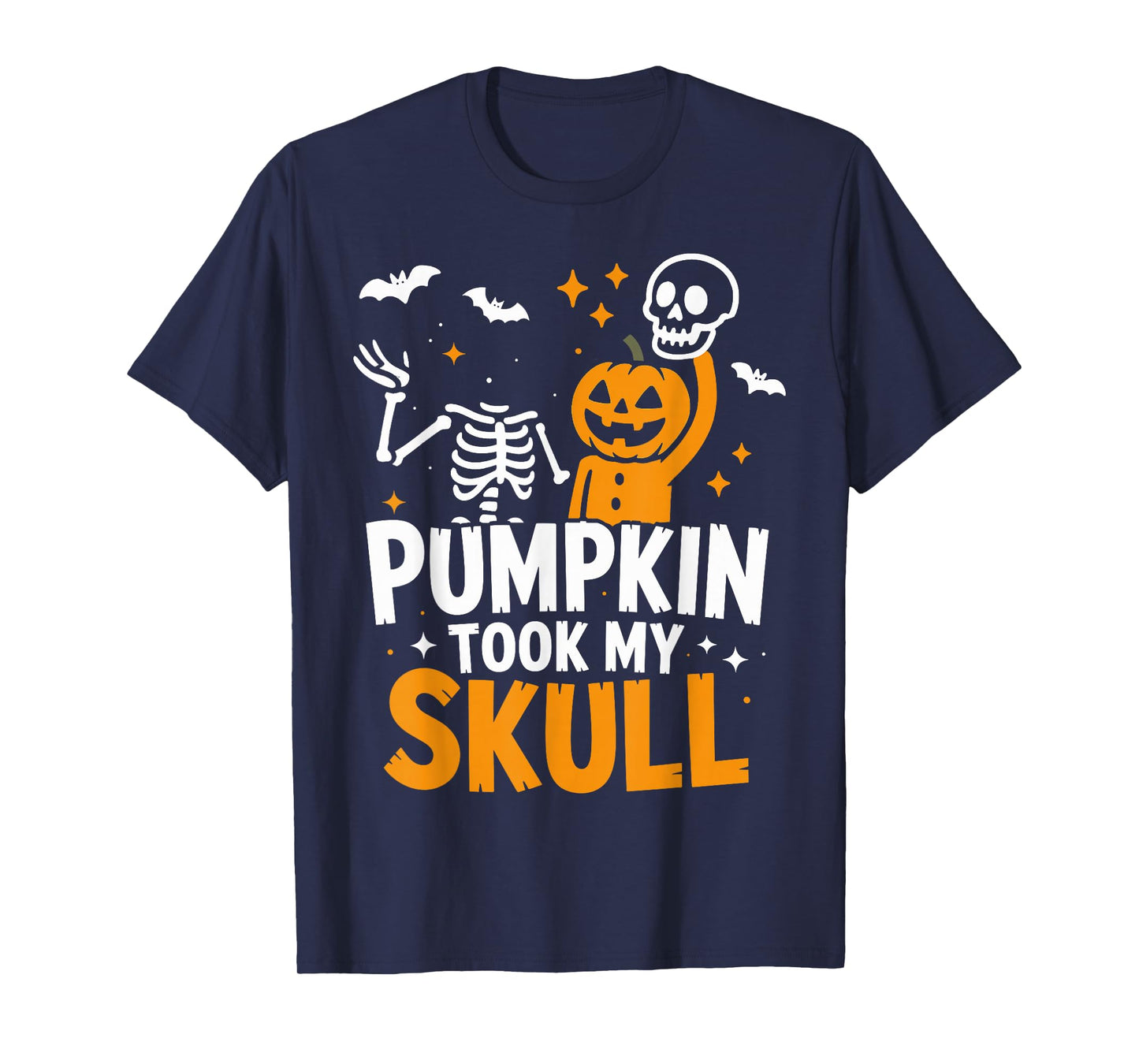 Pumpkin Took My Skull Humor Costume Funny Halloween Skeleton T-Shirt