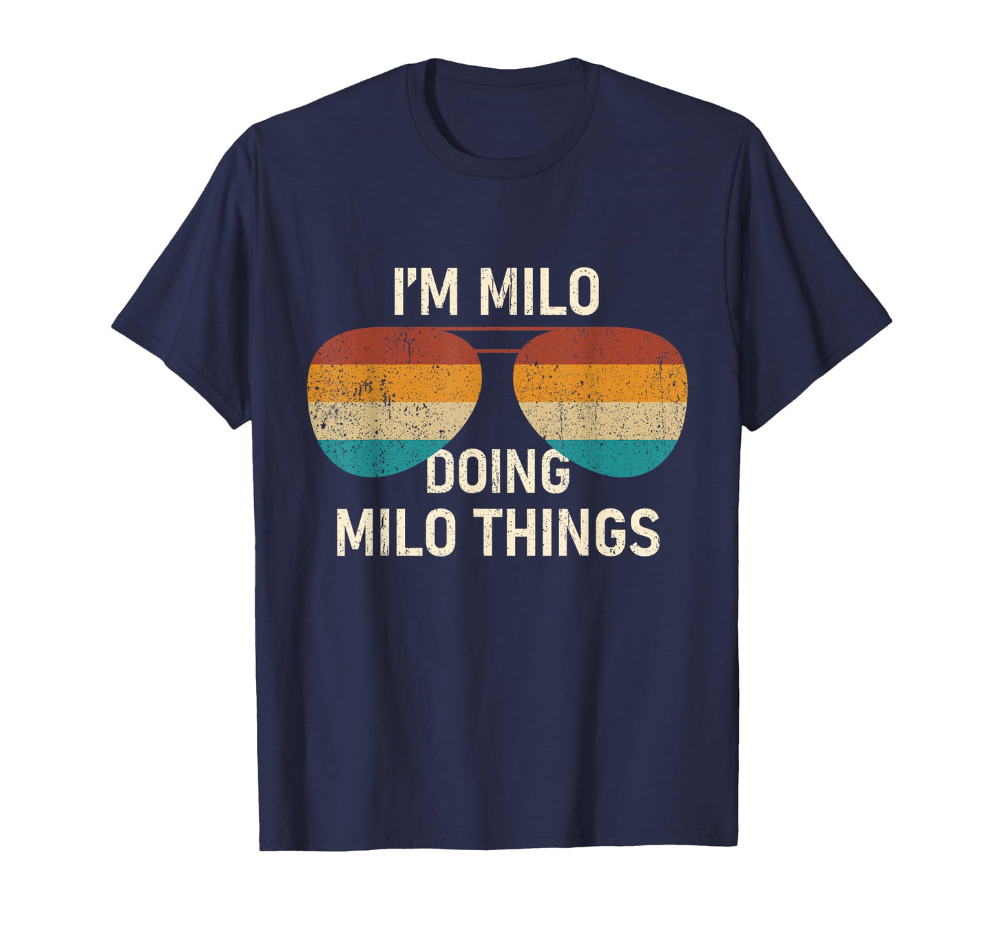 I'm Milo Doing Milo Things Retro Sunglass Personalized T-Shirt