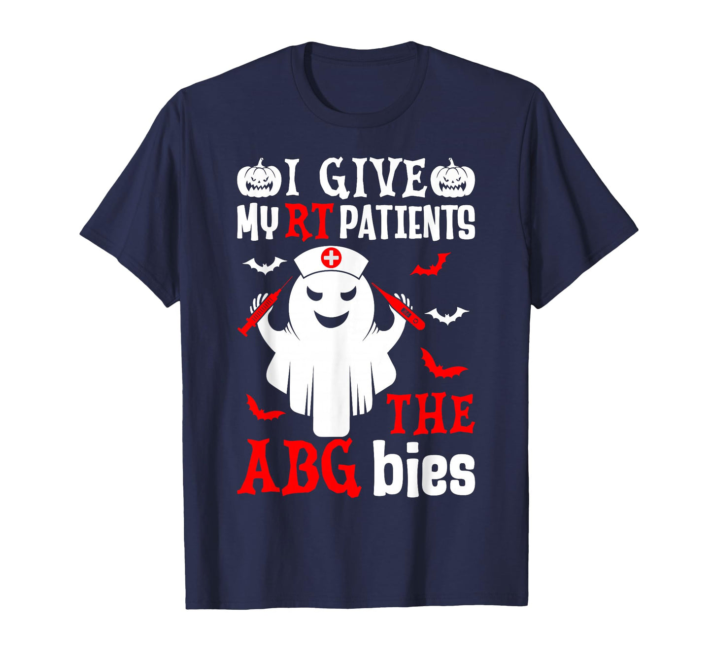 Ghost Respiratory Therapist I Give My Patients the Abgbies T-Shirt
