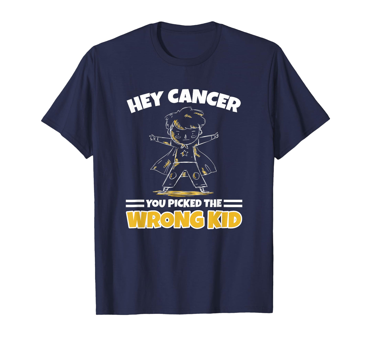 You Picked The Wrong Kid - Childhood Cancer Warrior Boy T-Shirt