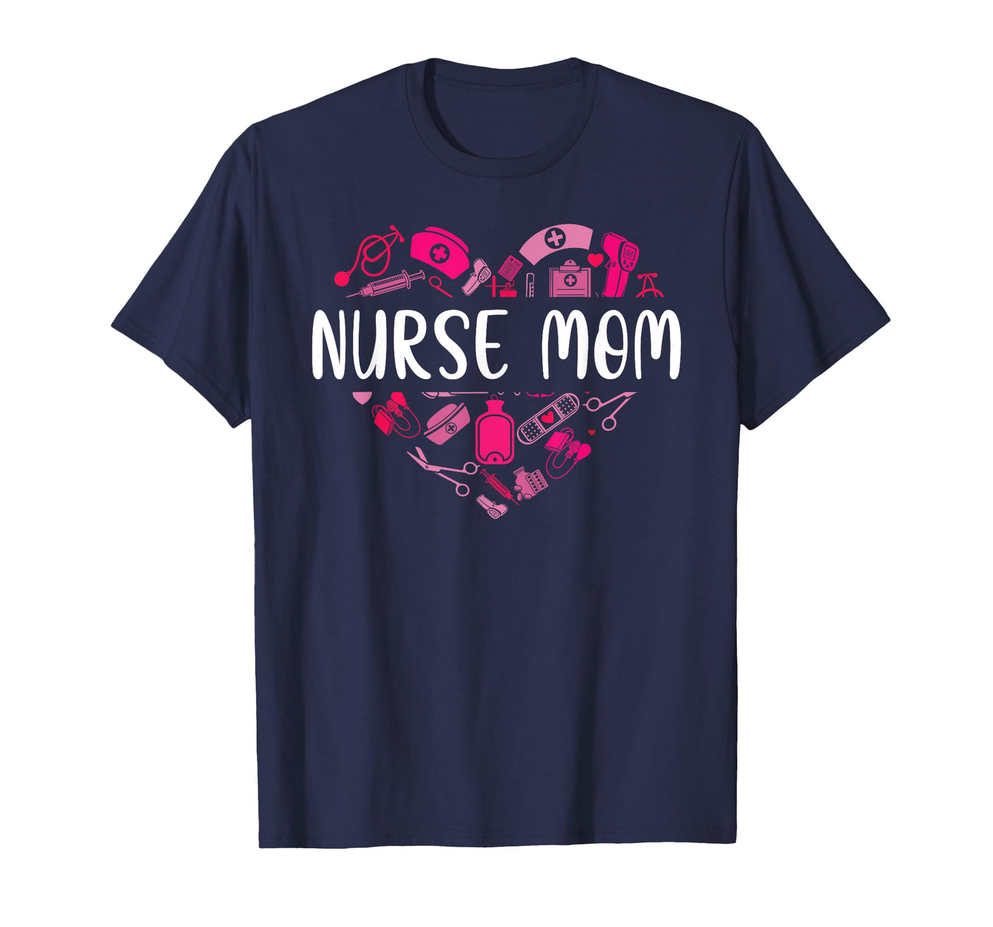 Nurse Mom Stethoscope Mother's Day Nursing T-Shirt
