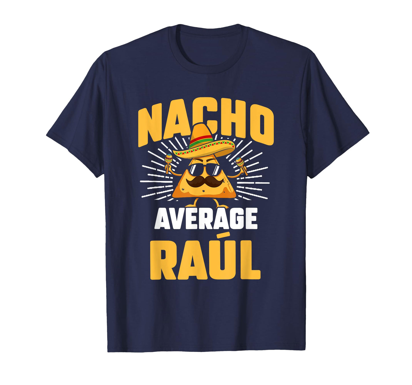 Funny Taco Personalized Name Nacho Average Raúl T-Shirt