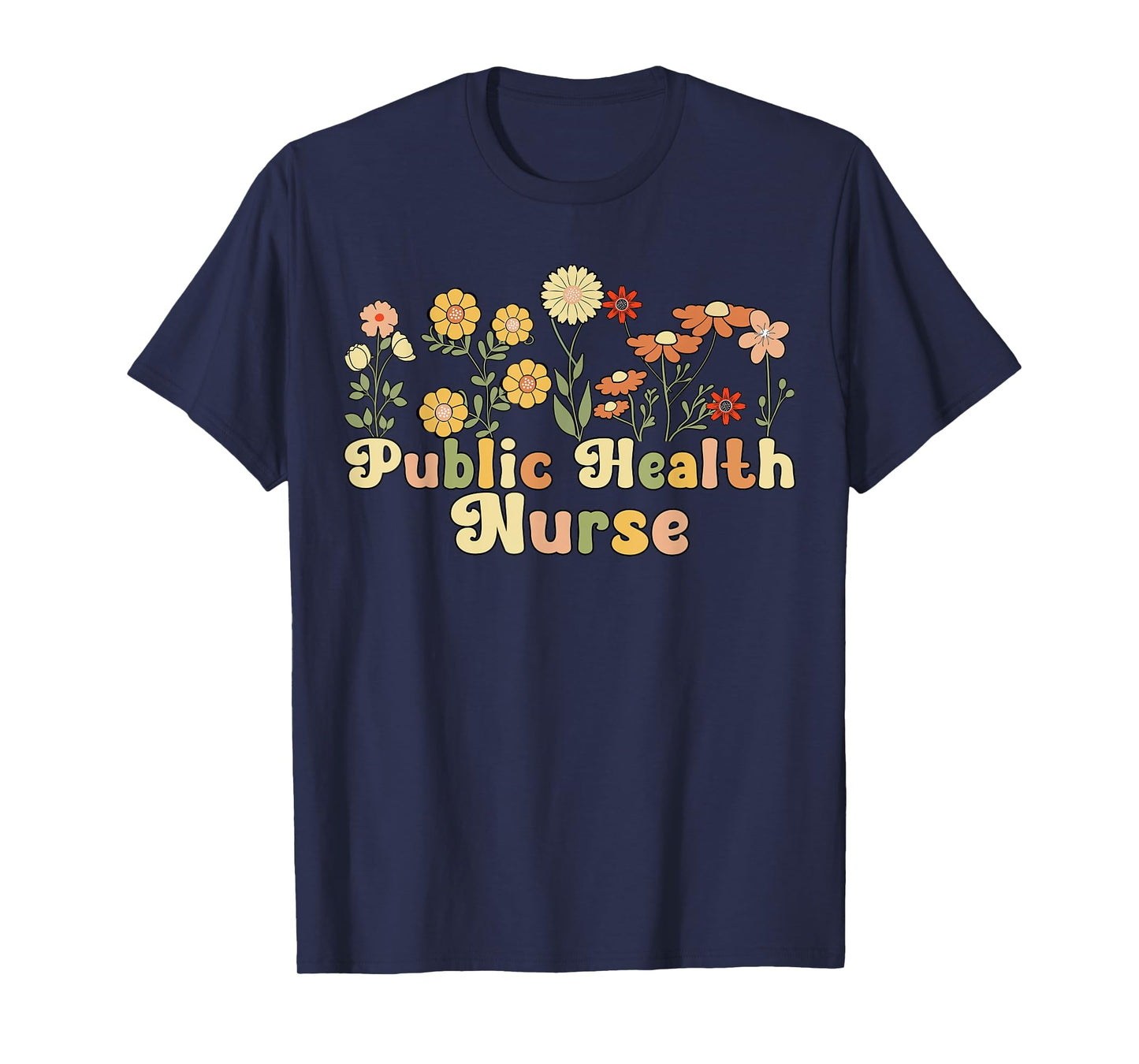 Groovy Public Health Nurse Public Health Nursing T-Shirt