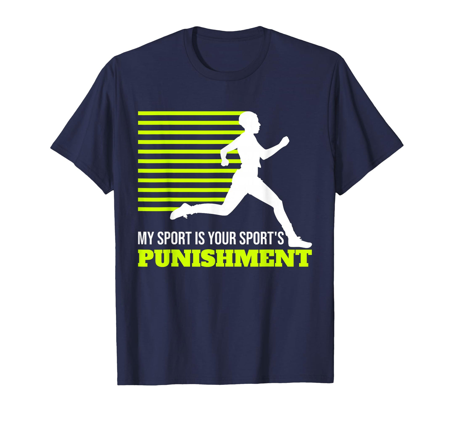 My Sport Is Your Sports Punishment XC Cross Country T-Shirt