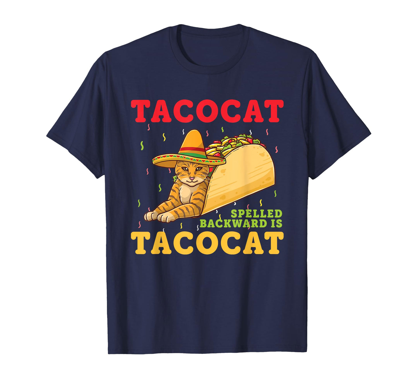 Tacocat Spelled Backwards Tacos and Cats Cinco De Mayo Cat T-Shirt for Men Women Girls Kids