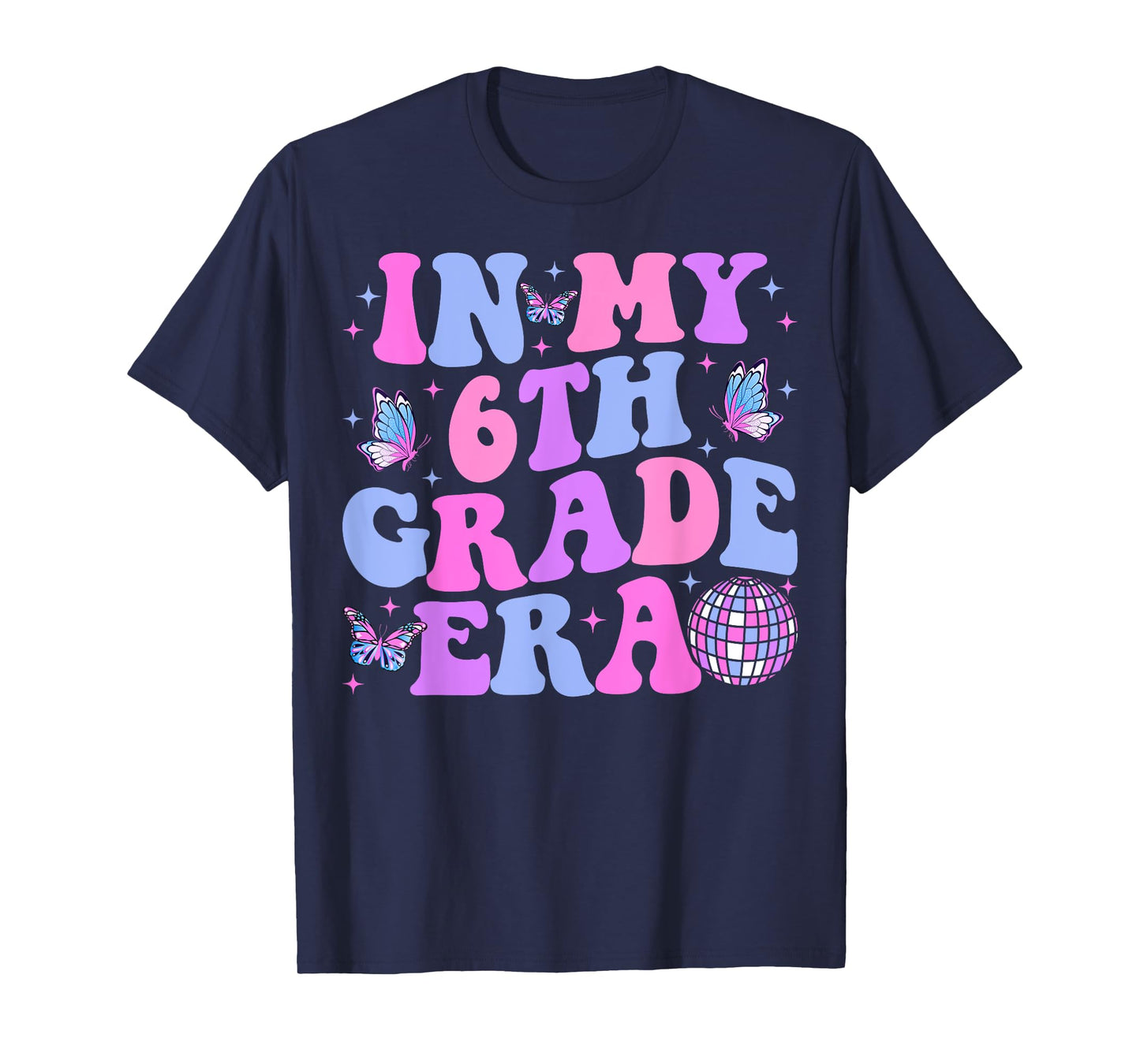 In My 6th Grade Era Back To School Sixth Grade Teacher T-Shirt