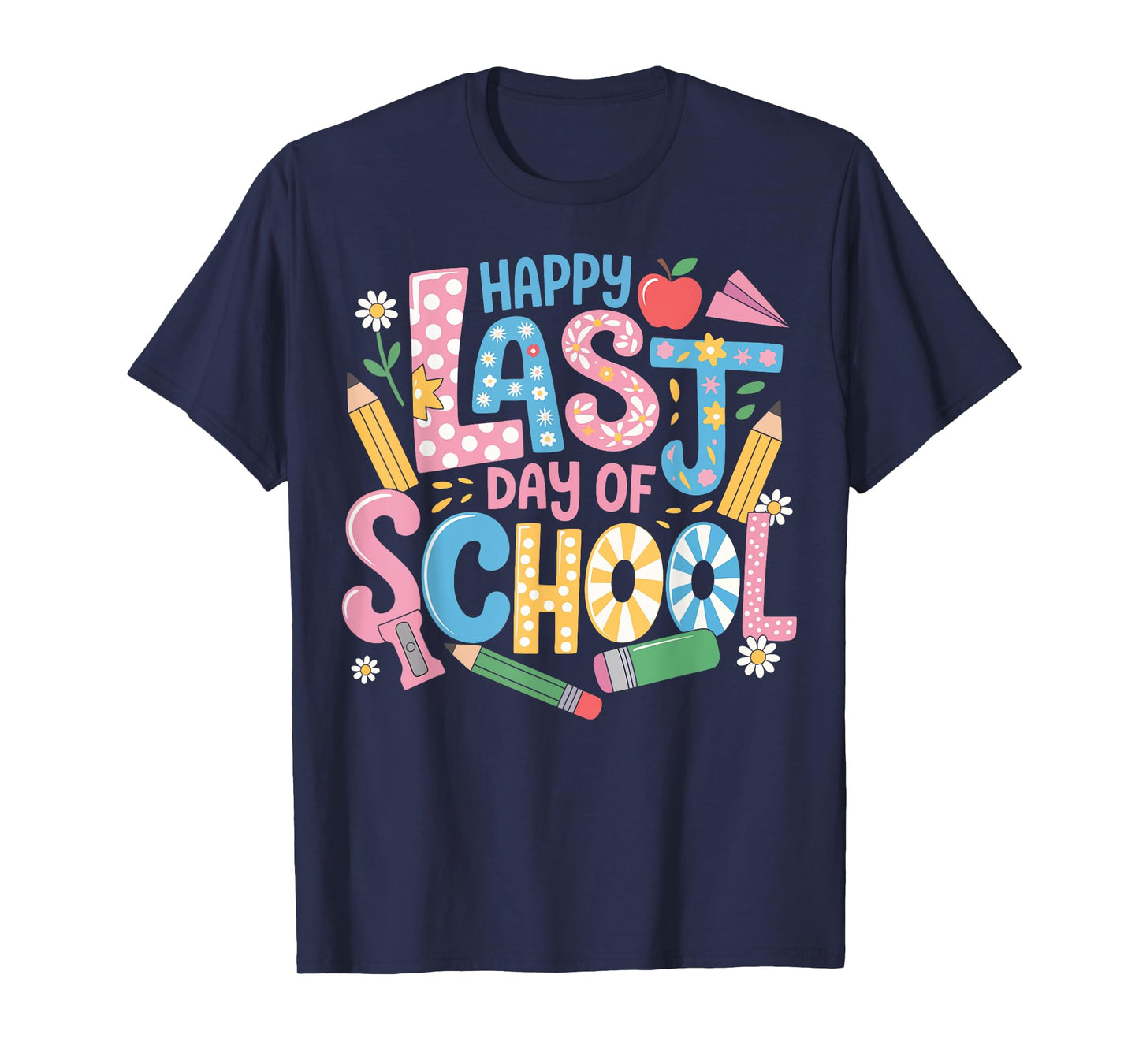 Happy Last Day of School Teacher Student Kids T-Shirt