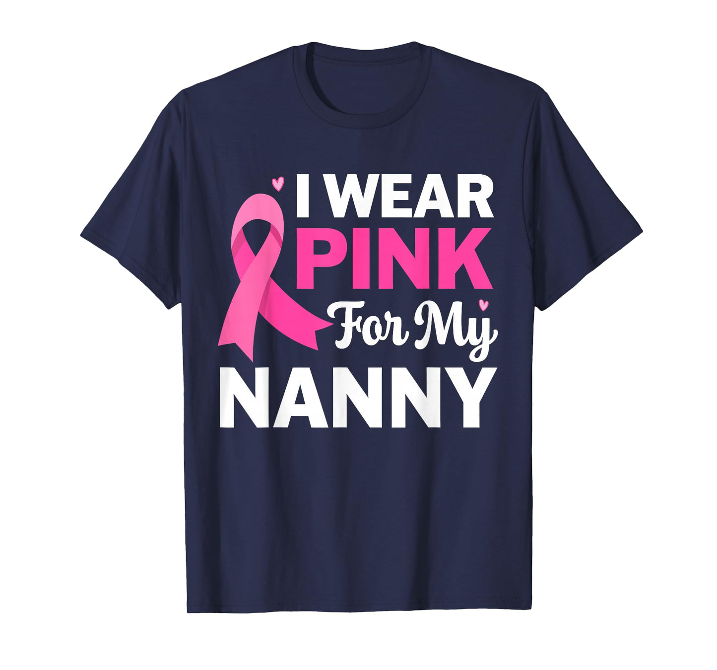 I Wear Pink For My Nanny Grandma Breast Cancer Awareness Kid T-Shirt