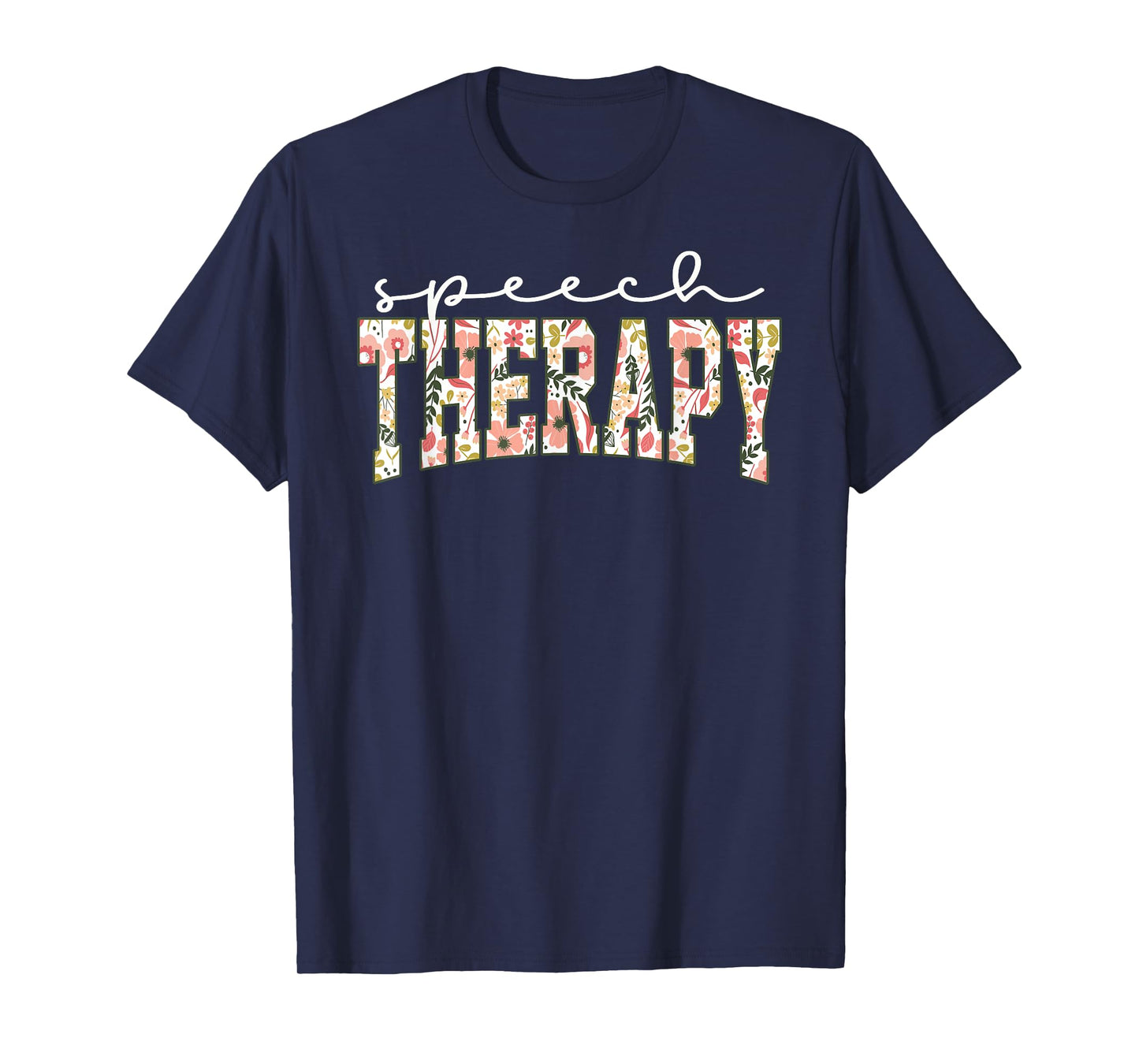 Floral Speech Therapy Speech Language Pathologist SLP Crew T-Shirt