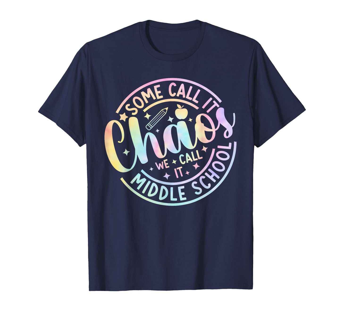 Some Call It Chaos We Call It Middle School Back To School T-Shirt