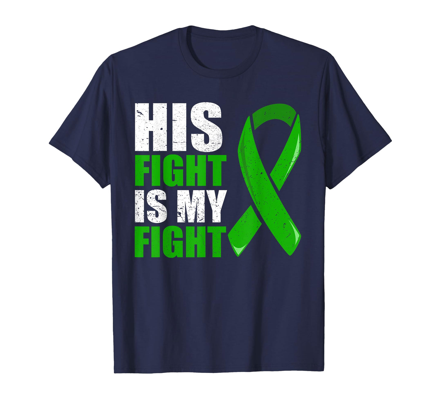 Liver Cancer Fight Shirt, Liver Cancer His Fight Is My Fight T-Shirt