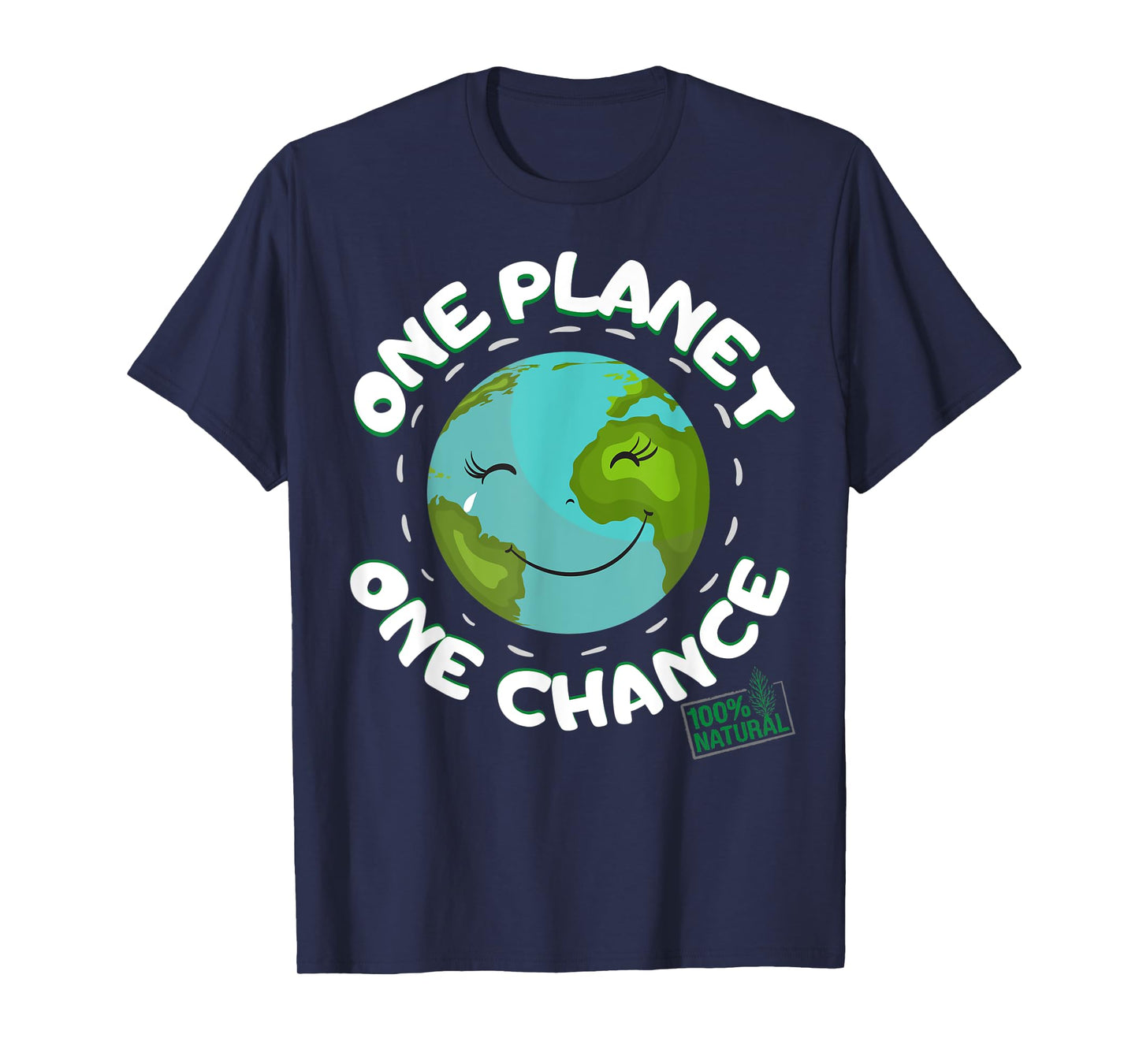 A Planet One Chance - Sustainability Climate Activist Demo T-Shirt