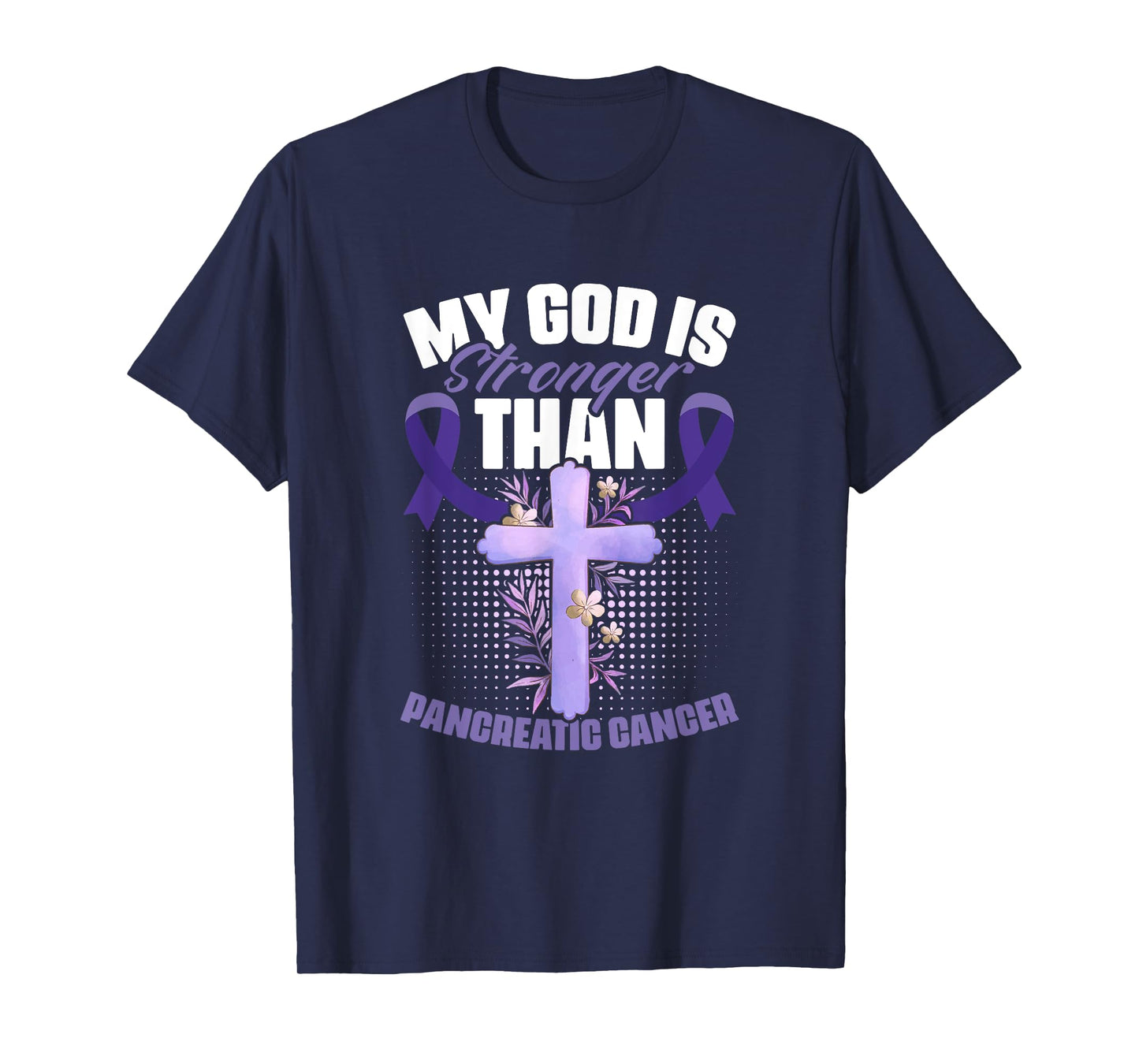 God Stronger Pancreas Survivor Pancreatic Cancer Awareness T-Shirt