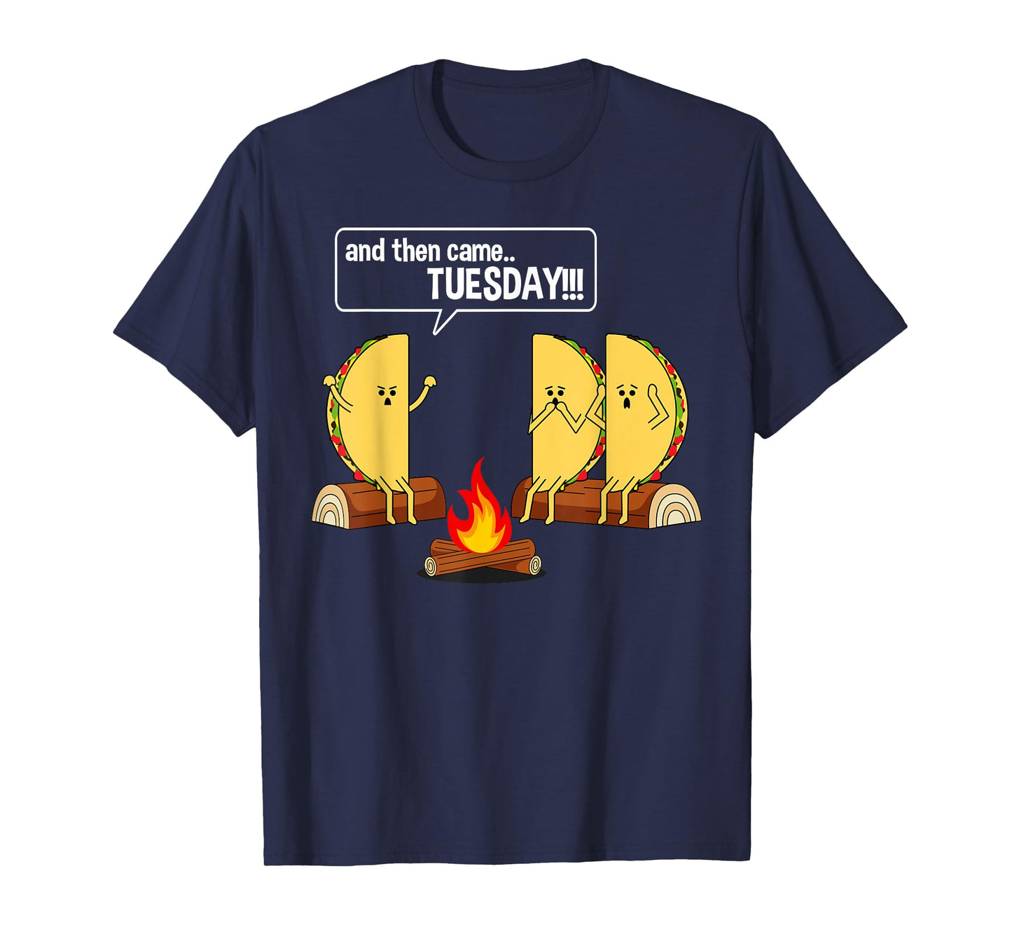 Taco Tells Scary Campfire Story About Tuesdays Funny Graphic T-Shirt
