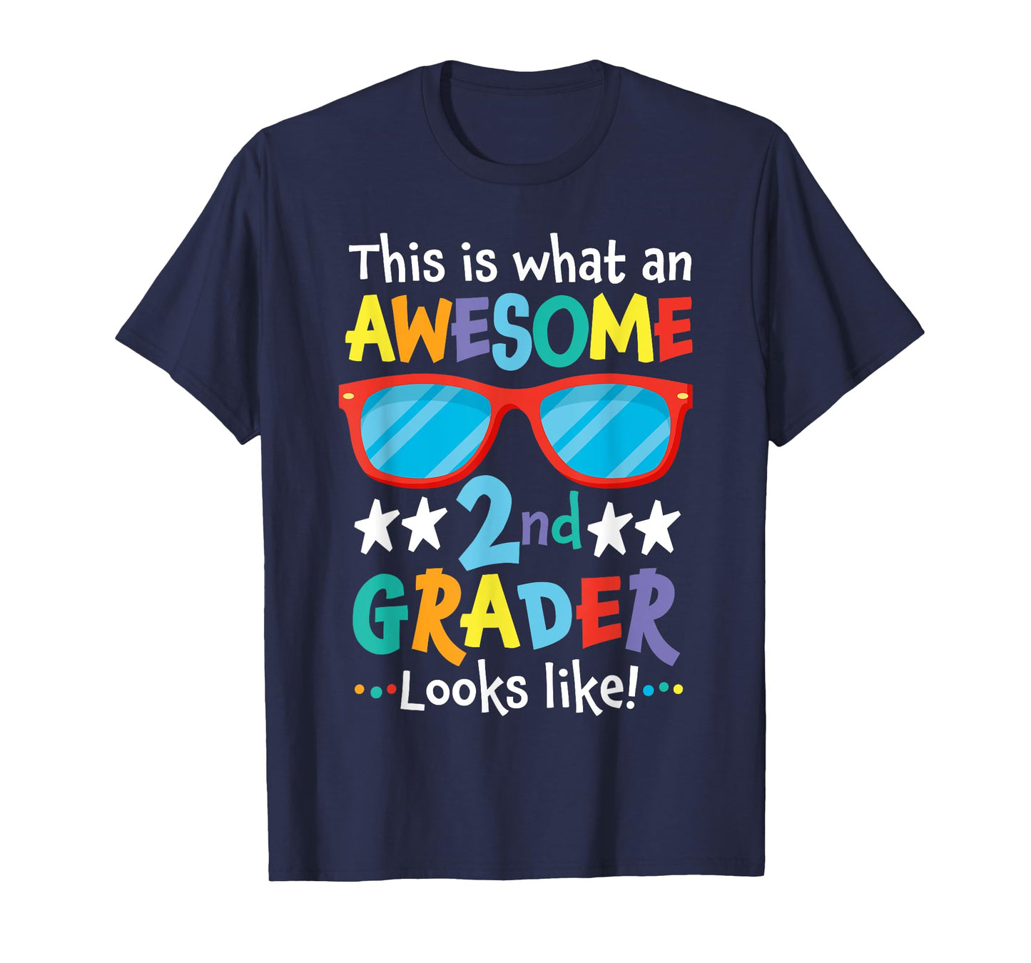 Back to School 2nd Grade Awesome Second Grader Looks Like T-Shirt