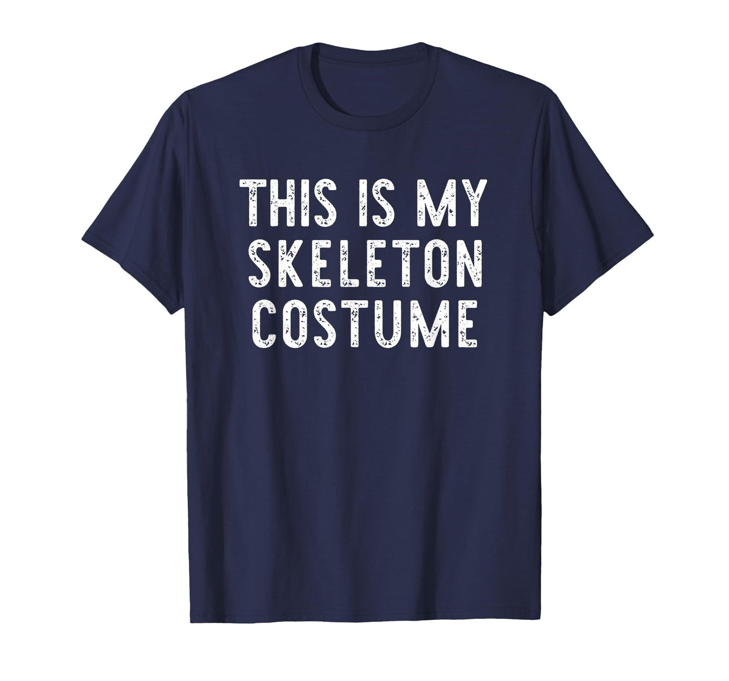 This is My Skeleton Costume Halloween Funny Easy Kids Adult T-Shirt