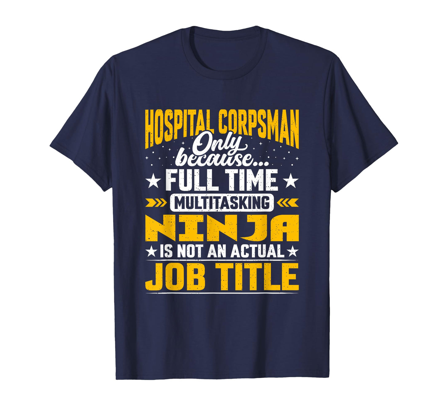Funny Hospital Corpsman Job Title T-Shirt