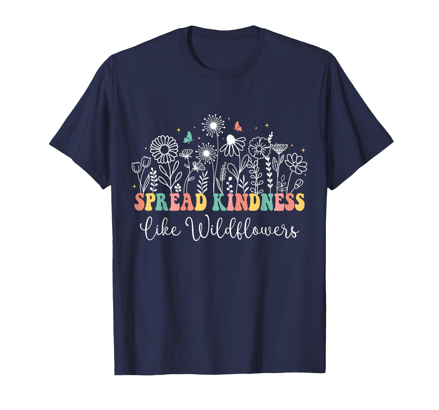 Spread Kindness Like Wildflowers Boho Inspirational Womens T-Shirt