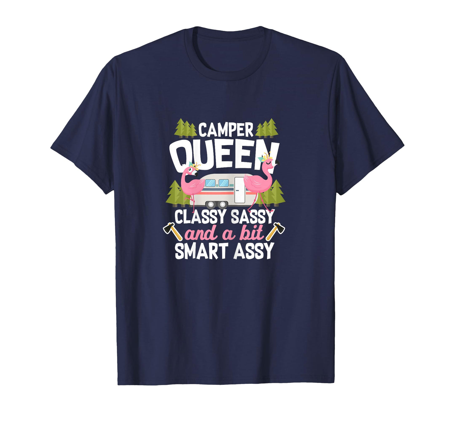 RV Camping Camper Classy Sassy and a Bit Smart Assy Flamingo T-Shirt