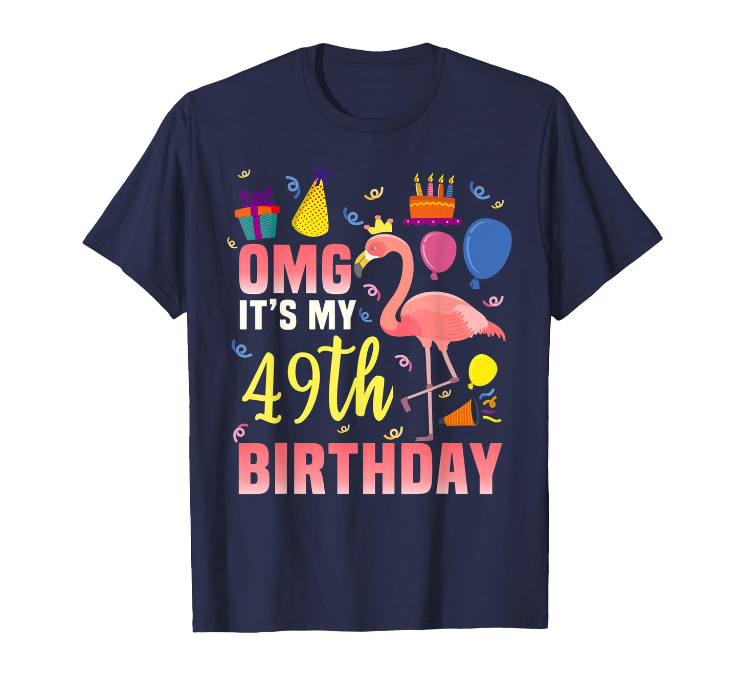 49 Year Old Women Men Gift Flamingo It's My 49th Birthday T-Shirt